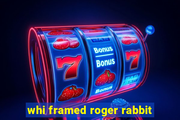 whi framed roger rabbit